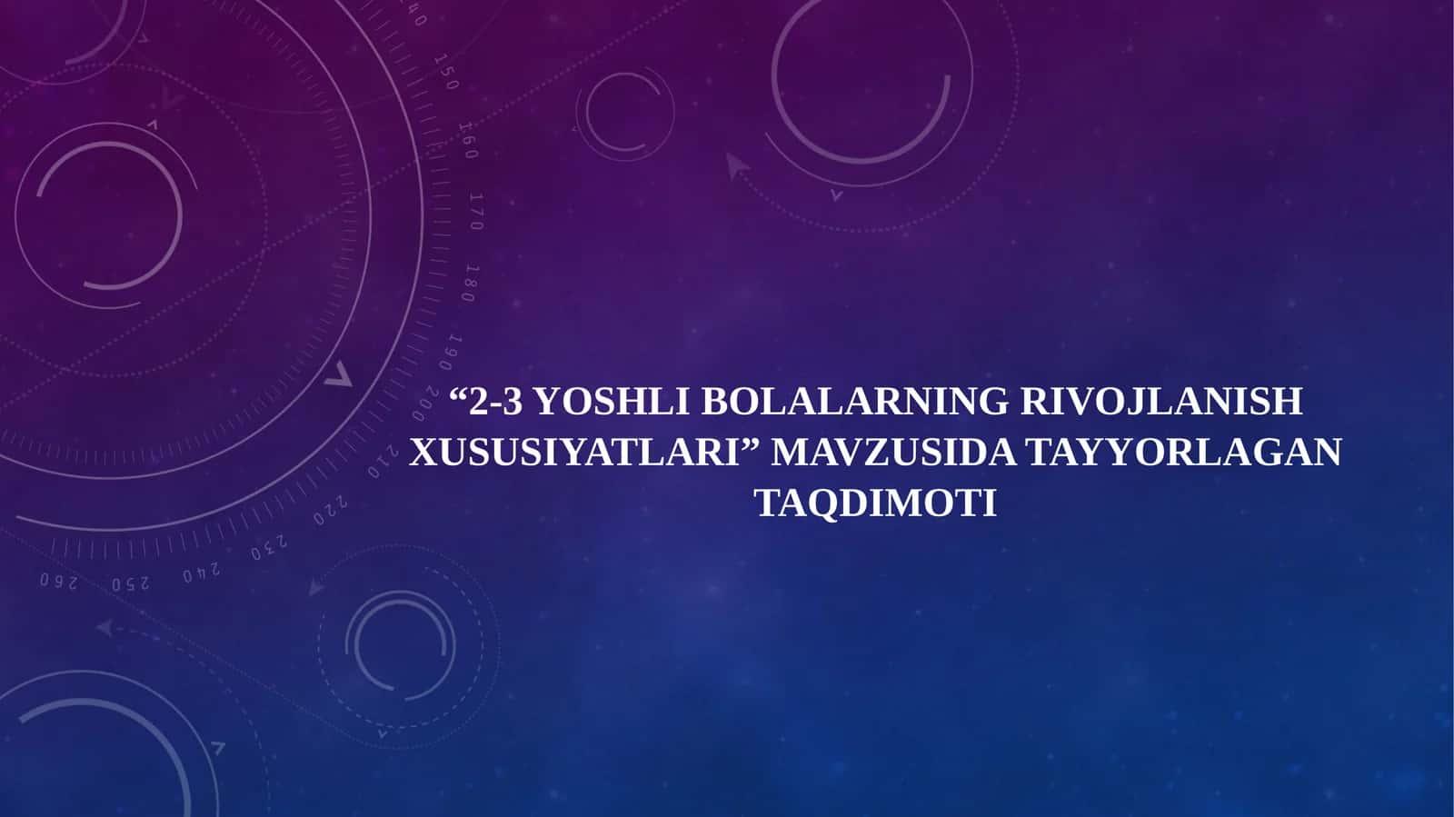 2-3 yoshli bolalarning rivojlanish xususiyatlari