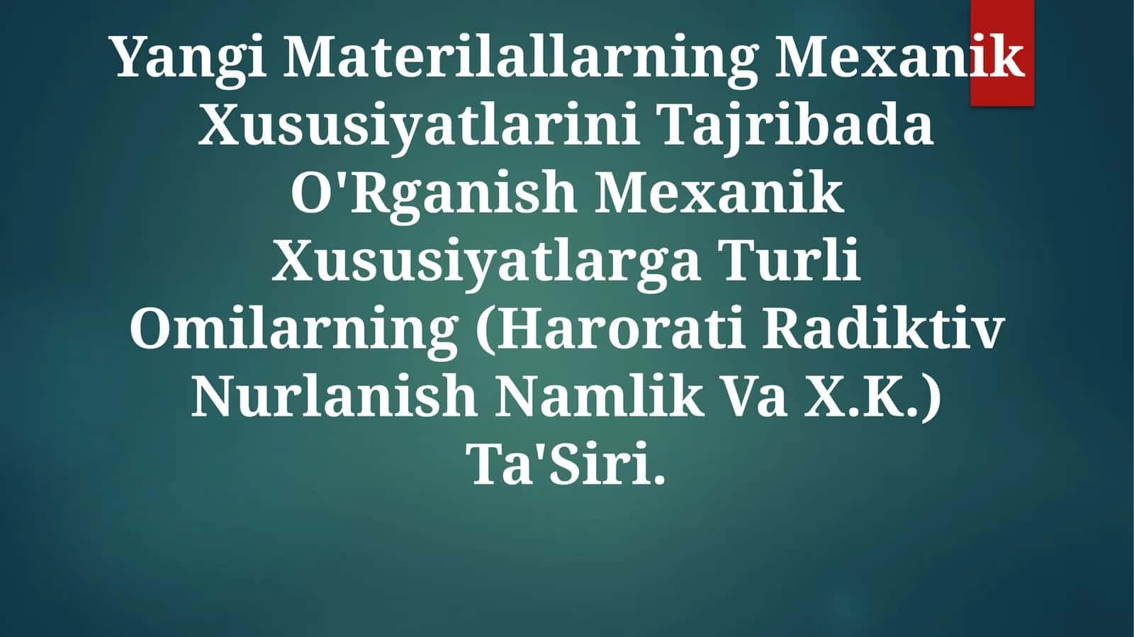 Yangi Materilallarning Mexanik Xususiyatlarini Tajribada O'Rganish Mexanik Xususiyatlarga Turli Omilarning Ta'Siri