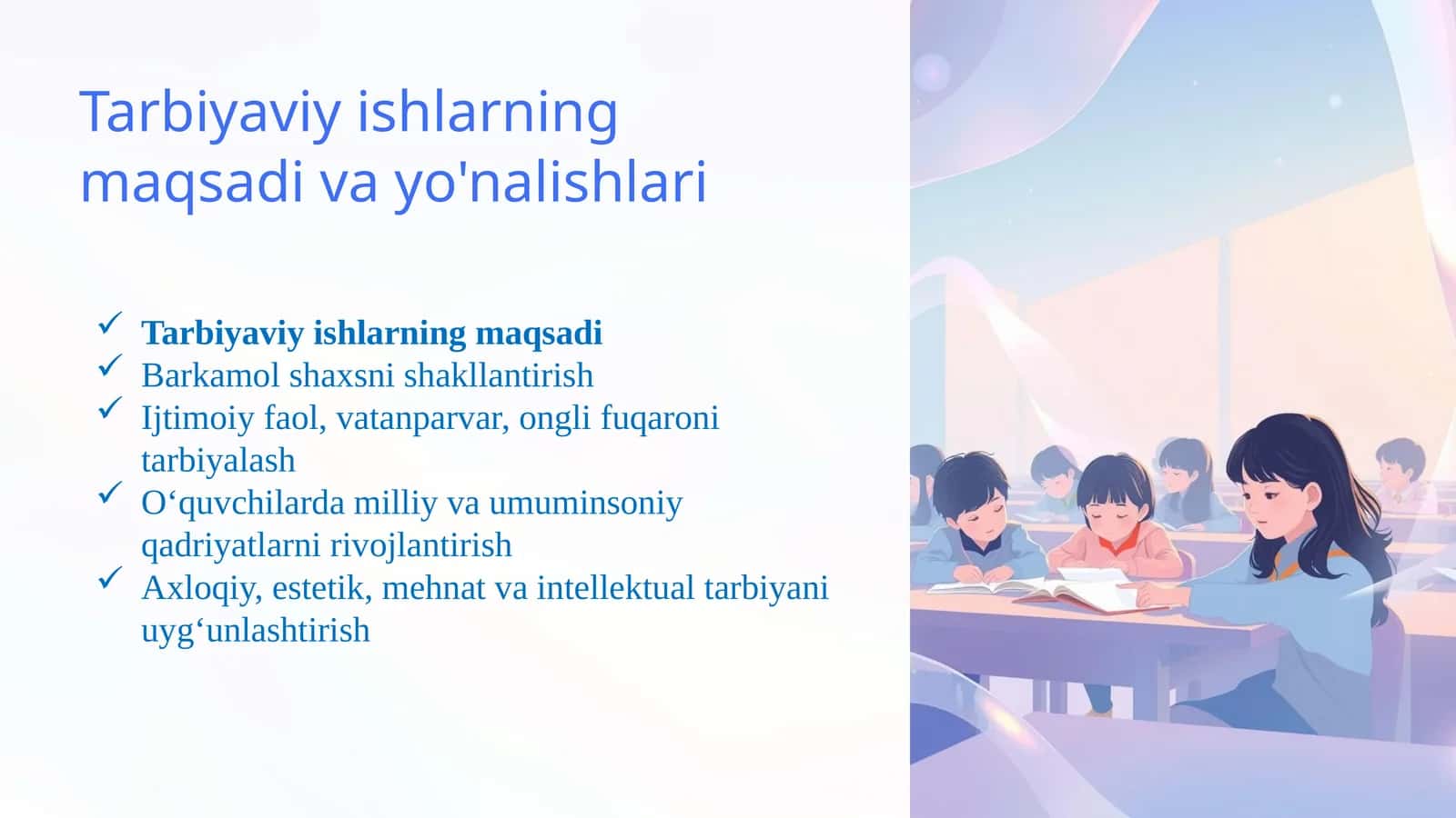 Tarbiyaviy ishlarning maqsadi va yo'nalishlari