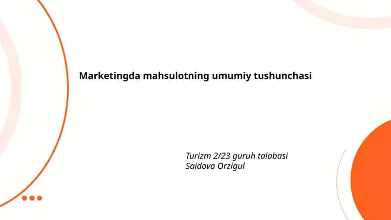 Marketingda mahsulotning umumiy tushunchasi