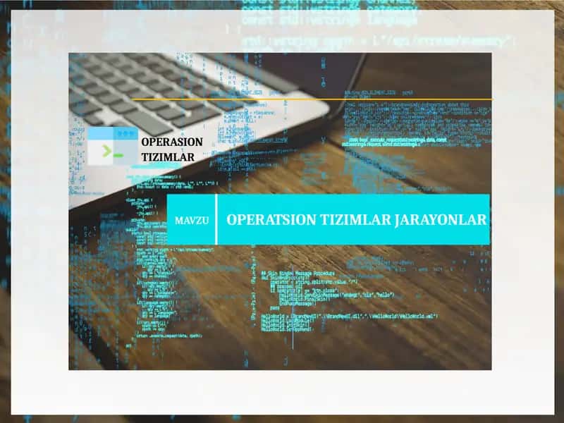 OPERASION TIZIMLAR