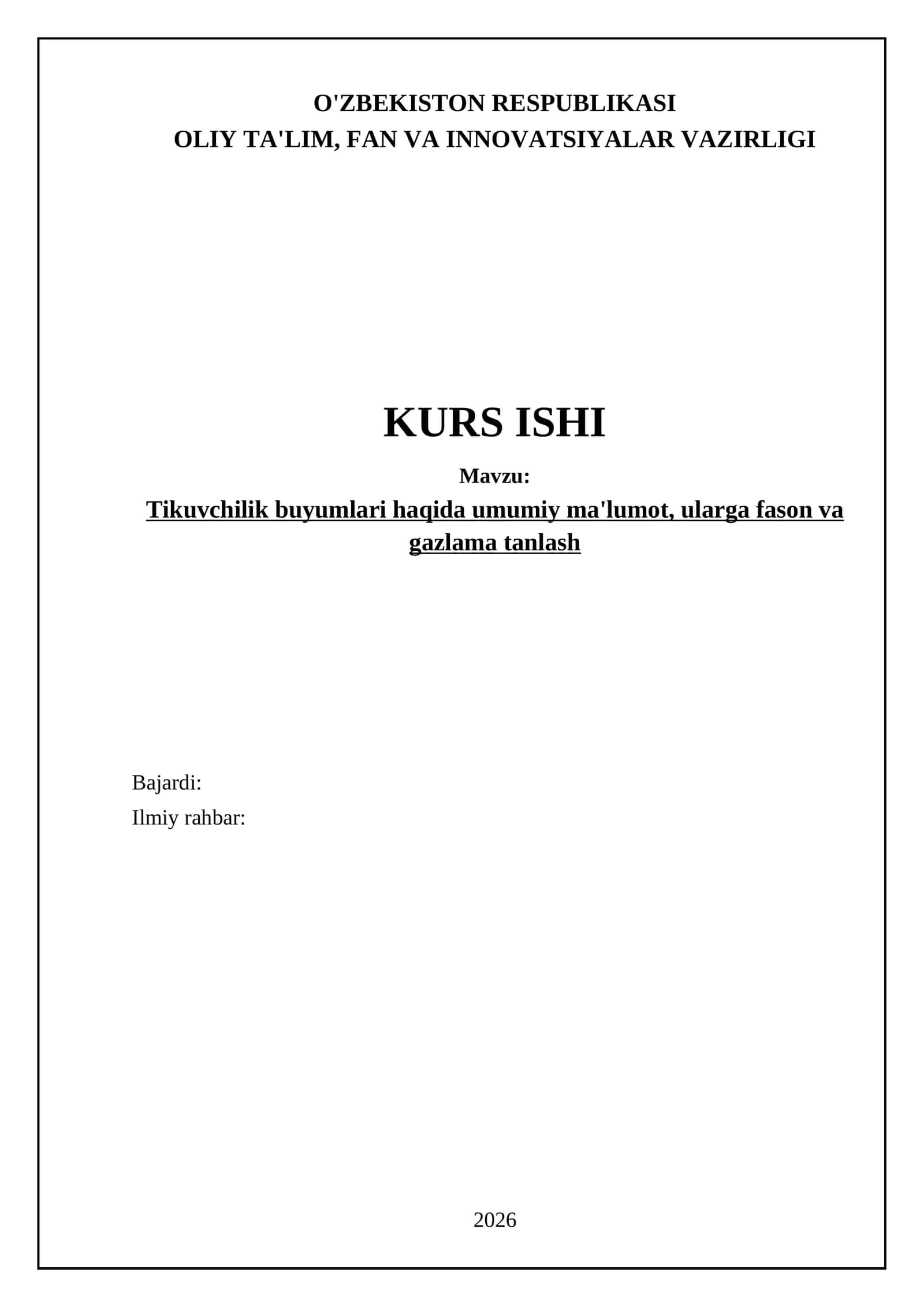 Tikuvchilik buyumlari haqida umumiy ma'lumot, ularga fason va gazlama tanlash