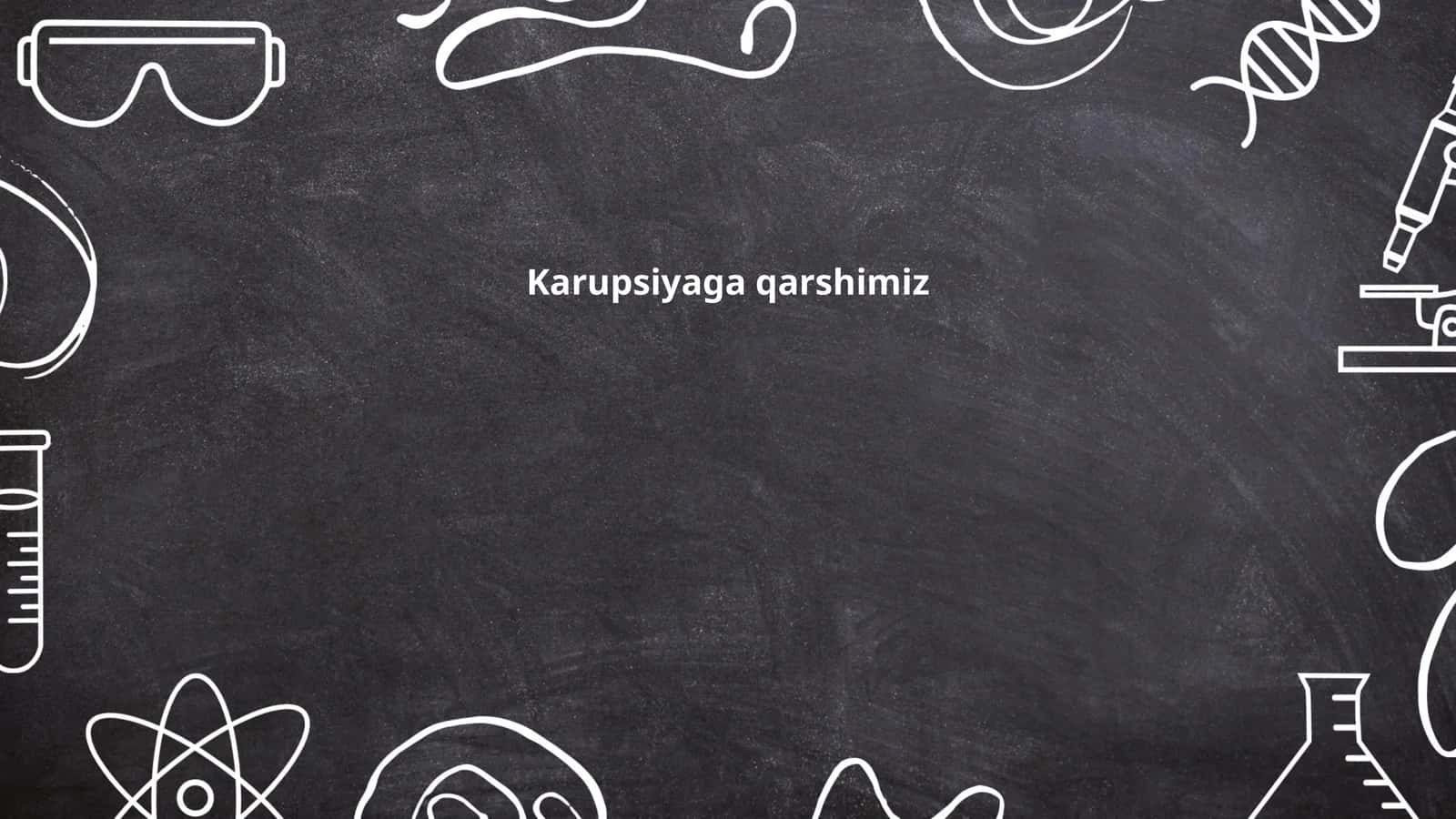 Karupsiyaga qarshimiz