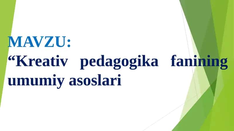 Kreativ pedagogika fanining umumiy asoslari
