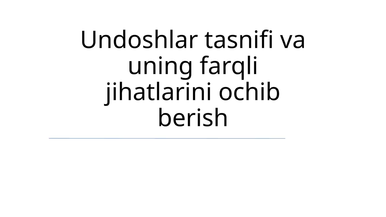 Undoshlar tasnifi va uning farqli jihatlarini ochib berish