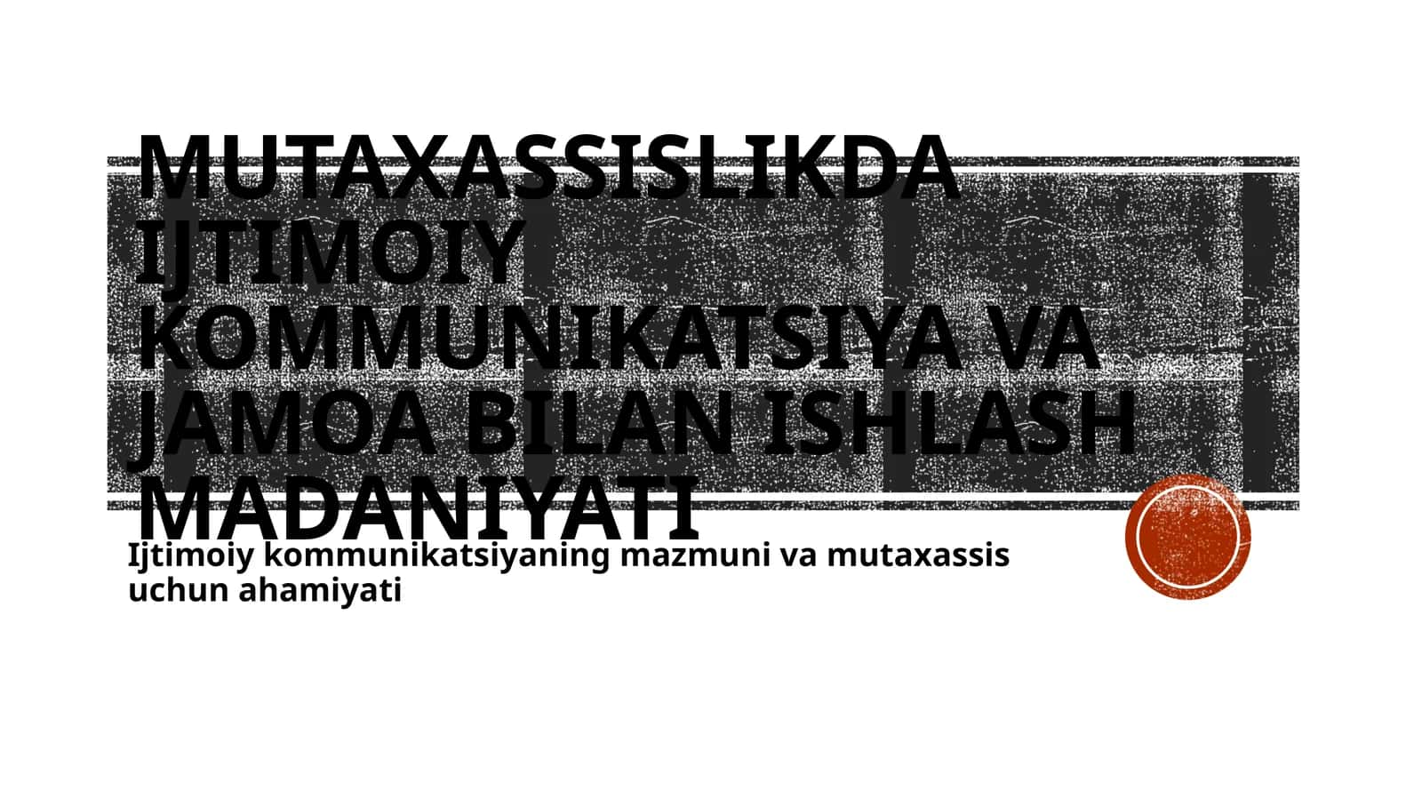 Mutaxassislikdaijtimoiykommunikatsiyavajamoabilanishlashmadaniyati