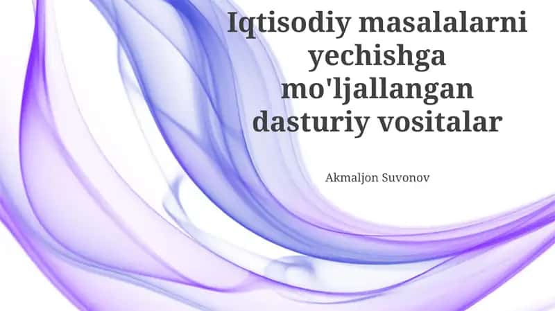 Iqtisodiy muammolarni yechishga moid software vositalari