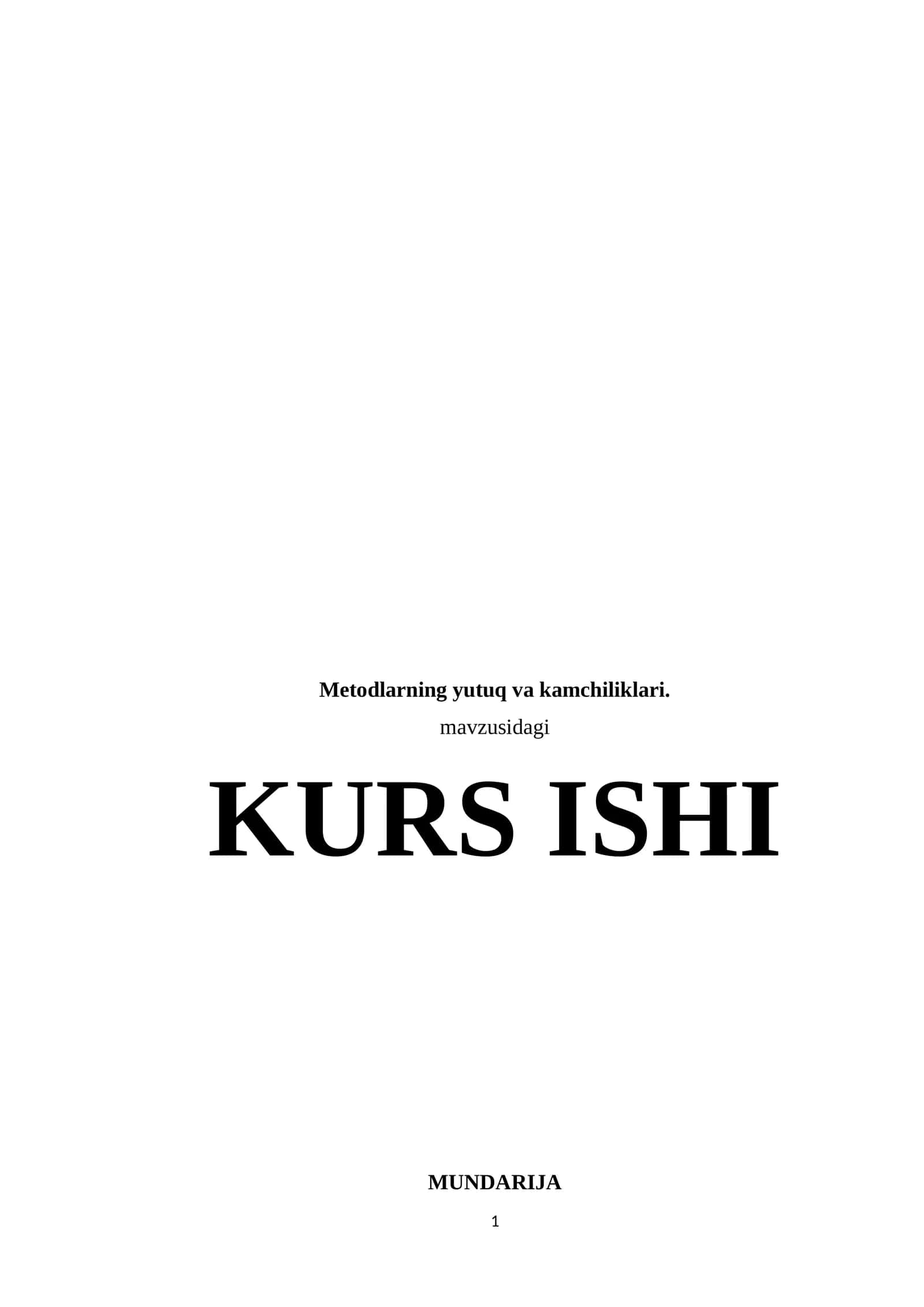 Metodlarning yutuqlari va kamchiliklari