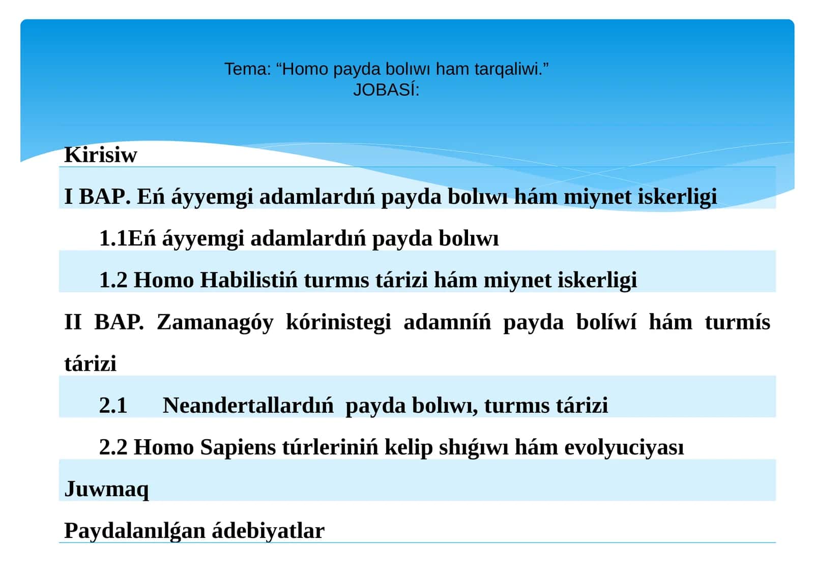 Homo payda bolíwı hám tarqaliwi