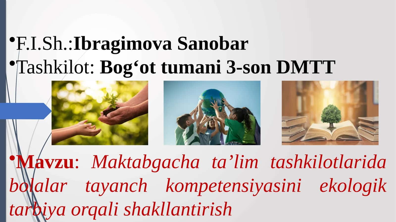 Maktabgacha ta’lim tashkilotlarida bolalar tayanch kompetensiyasini ekologik tarbiya orqali shakllantirish.pptx