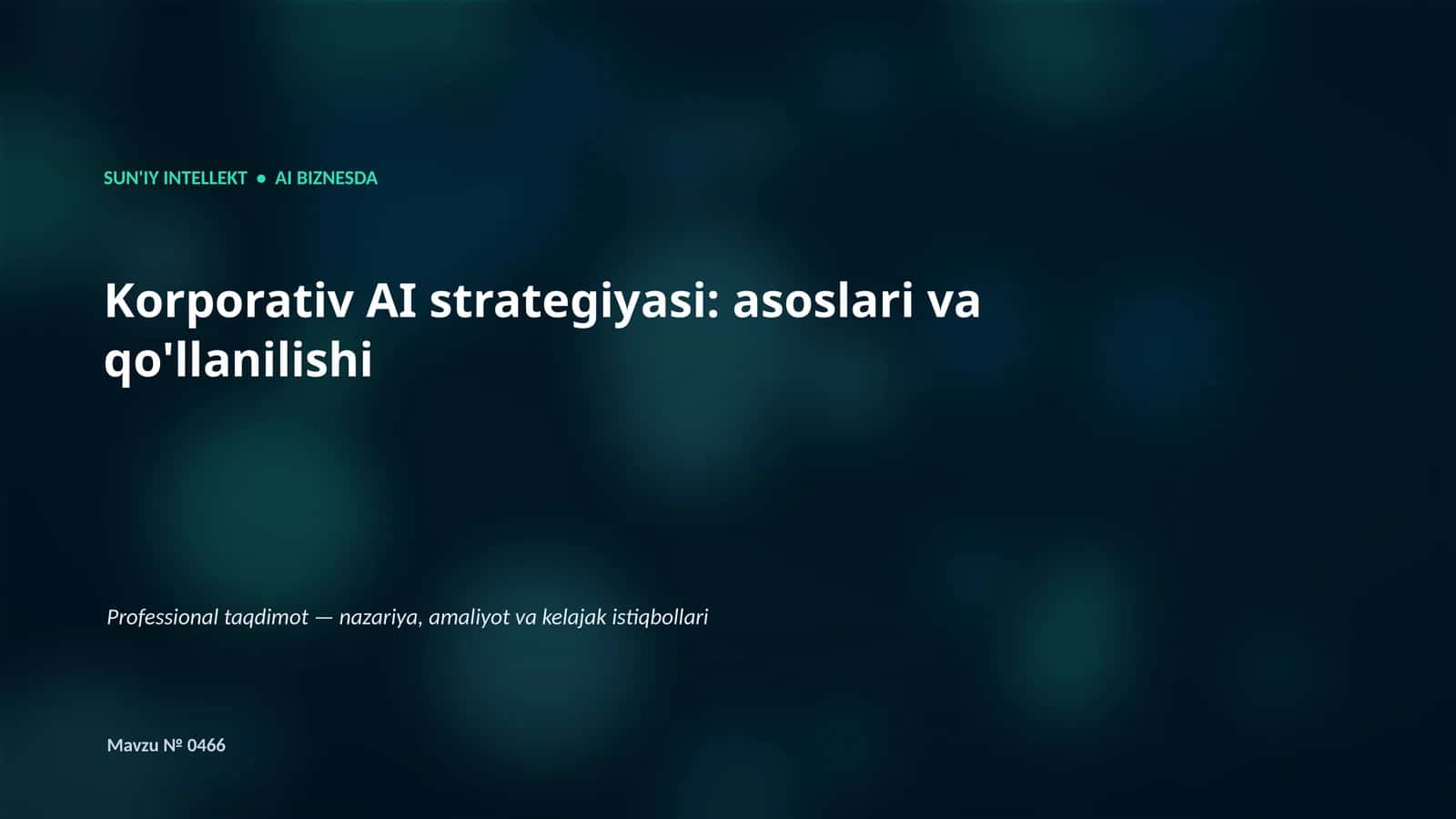 SUN'IY INTELLEKT • AI BIZNESDA