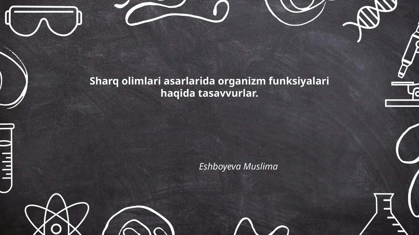 Sharq olimlari asarlarida organizm funksiyalari haqida tasavvurlar