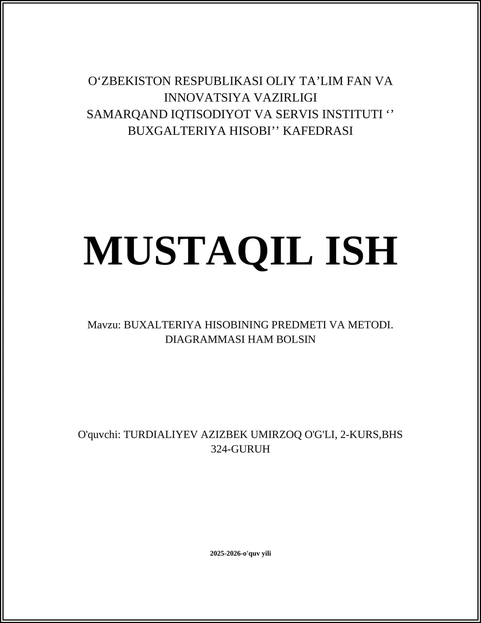 BUXALTERIYA HISOBINING PREDMETI VA METODI. DIAGRAMMASI HAM BOLSIN