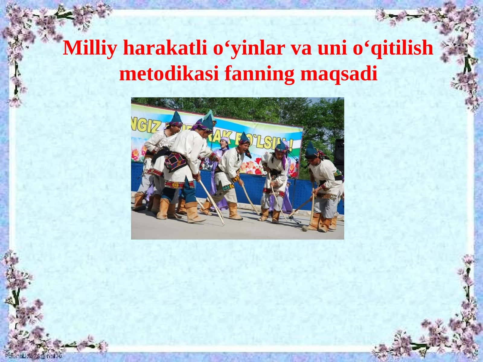 Milliy harakatli oʻyinlar va uni oʻqitilish metodikasi fanning maqsadi