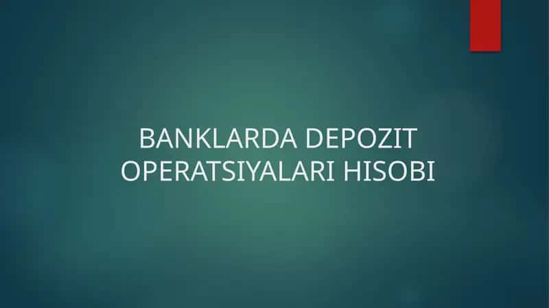 Depozit Operatsiyalari Hisobi