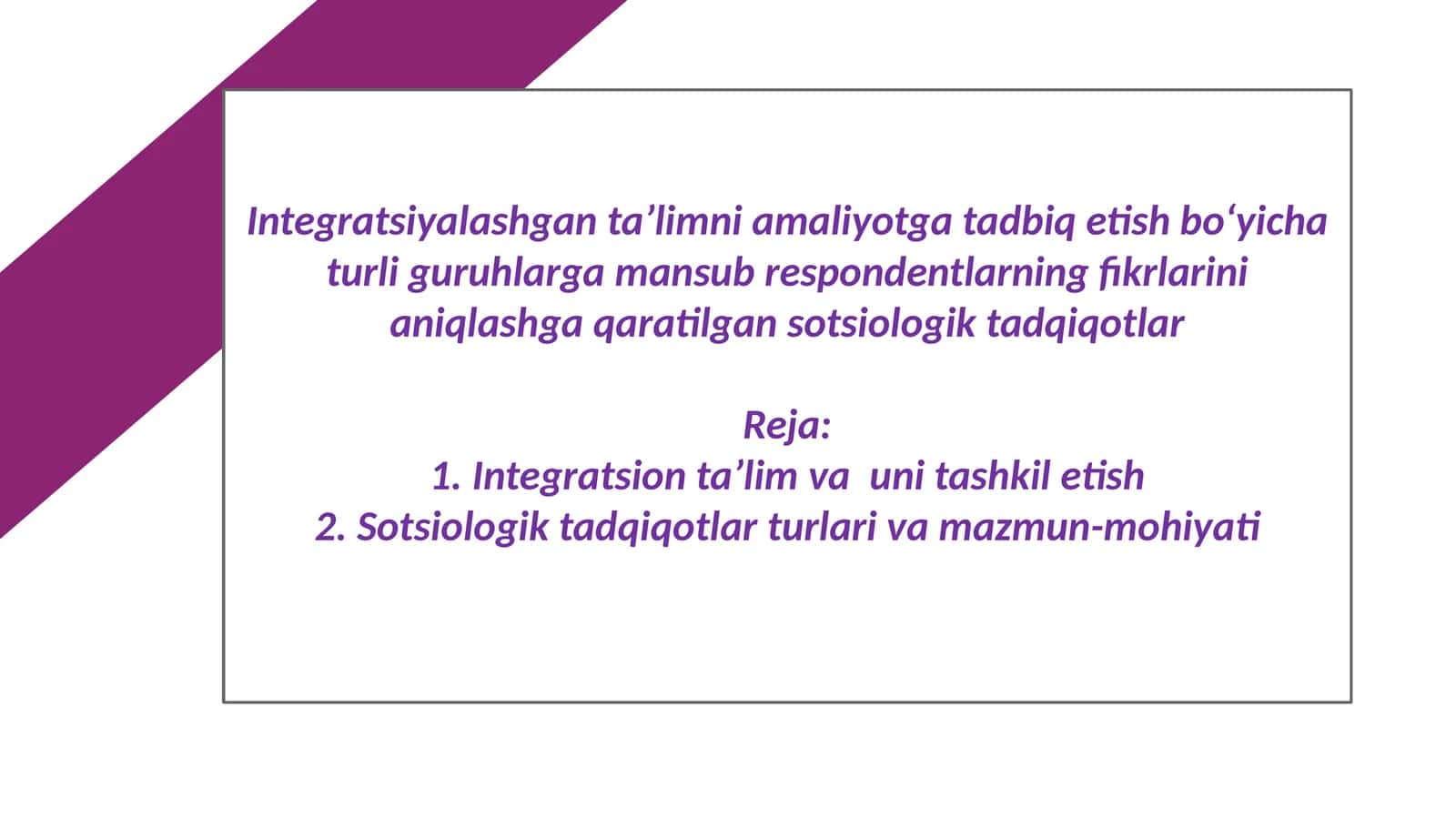 Integratsiyalashgan taʼlimni amaliyotga tadbiq etish boʻyicha turli guruhlarga mansub respondentlarning fikrlarini aniqlashga qaratilgan sotsiologik tadqiqotlar