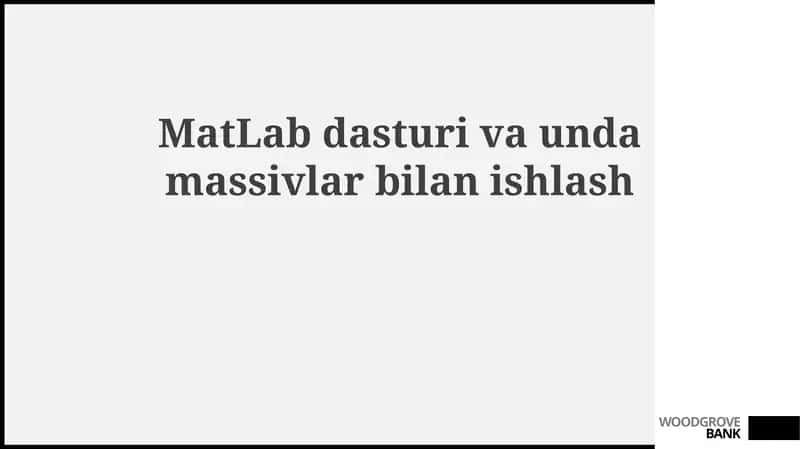 MATLAB va Massivlar bilan ishlash