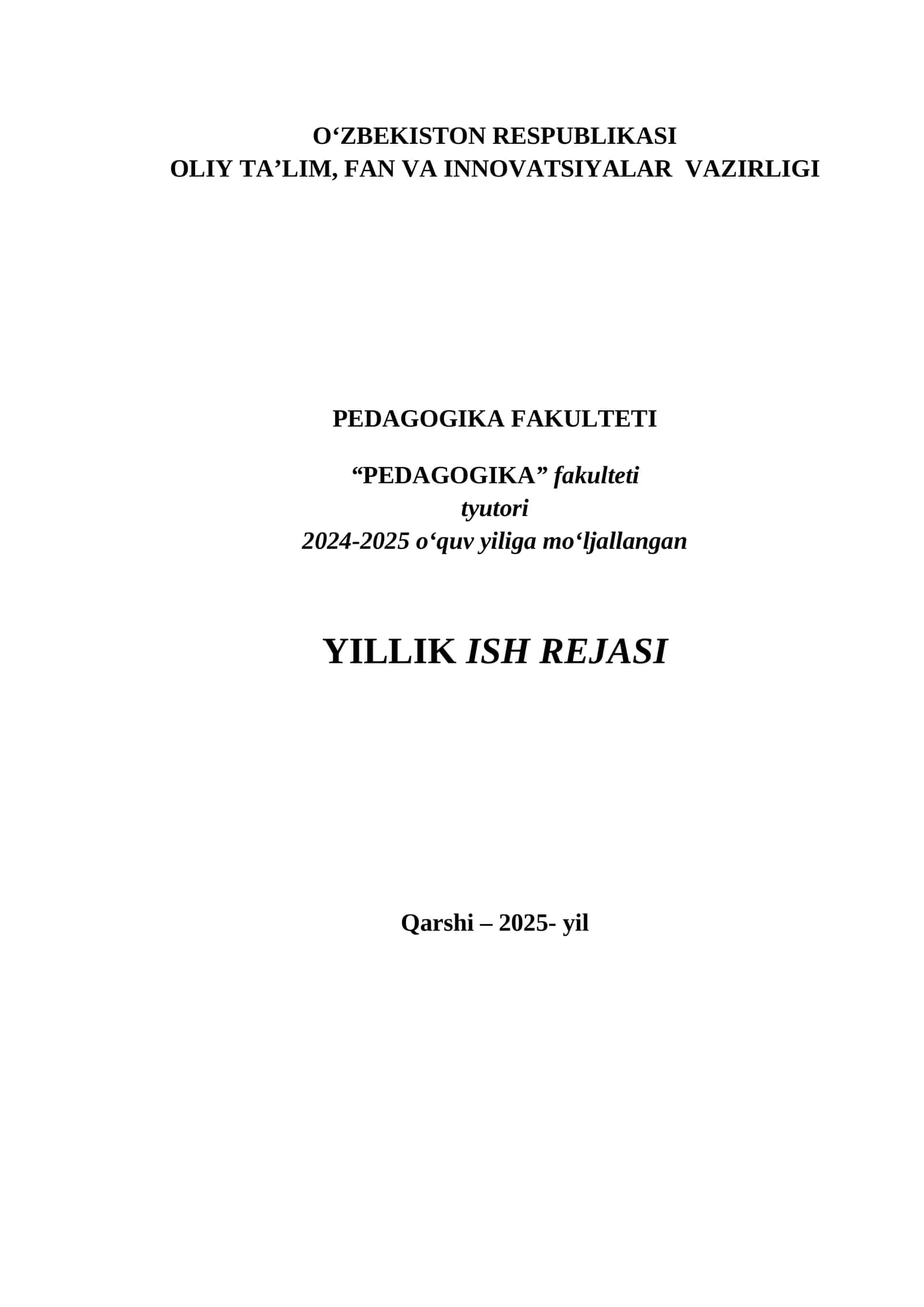 PEDAGOGIKA FAKULTETI 2024-2025 -O‘QUV YILI UCHUN YILLIK ISH REJASI