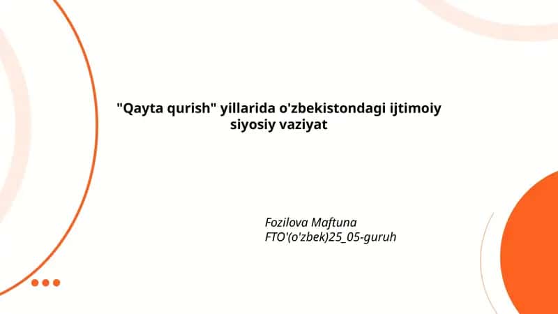 Qayta qurish yillarida o'zbekistondagi ijtimoiy siyosiy vaziyat