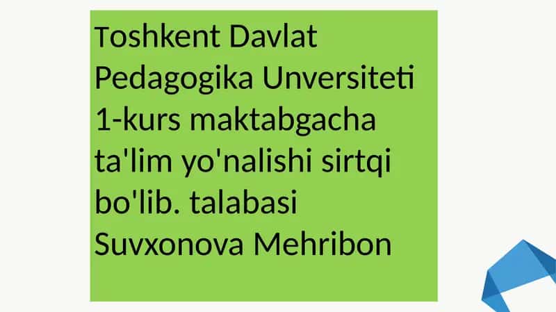 Toshkent Davlat Pedagogika Universiteti 1-kurs Maktabgacha Ta'lim yo'nalishi