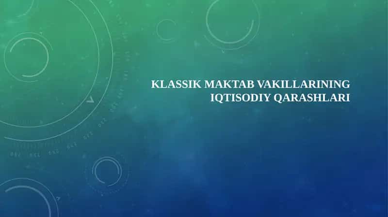 Klassik maktab vakillarining iqtisodiy qarashlari