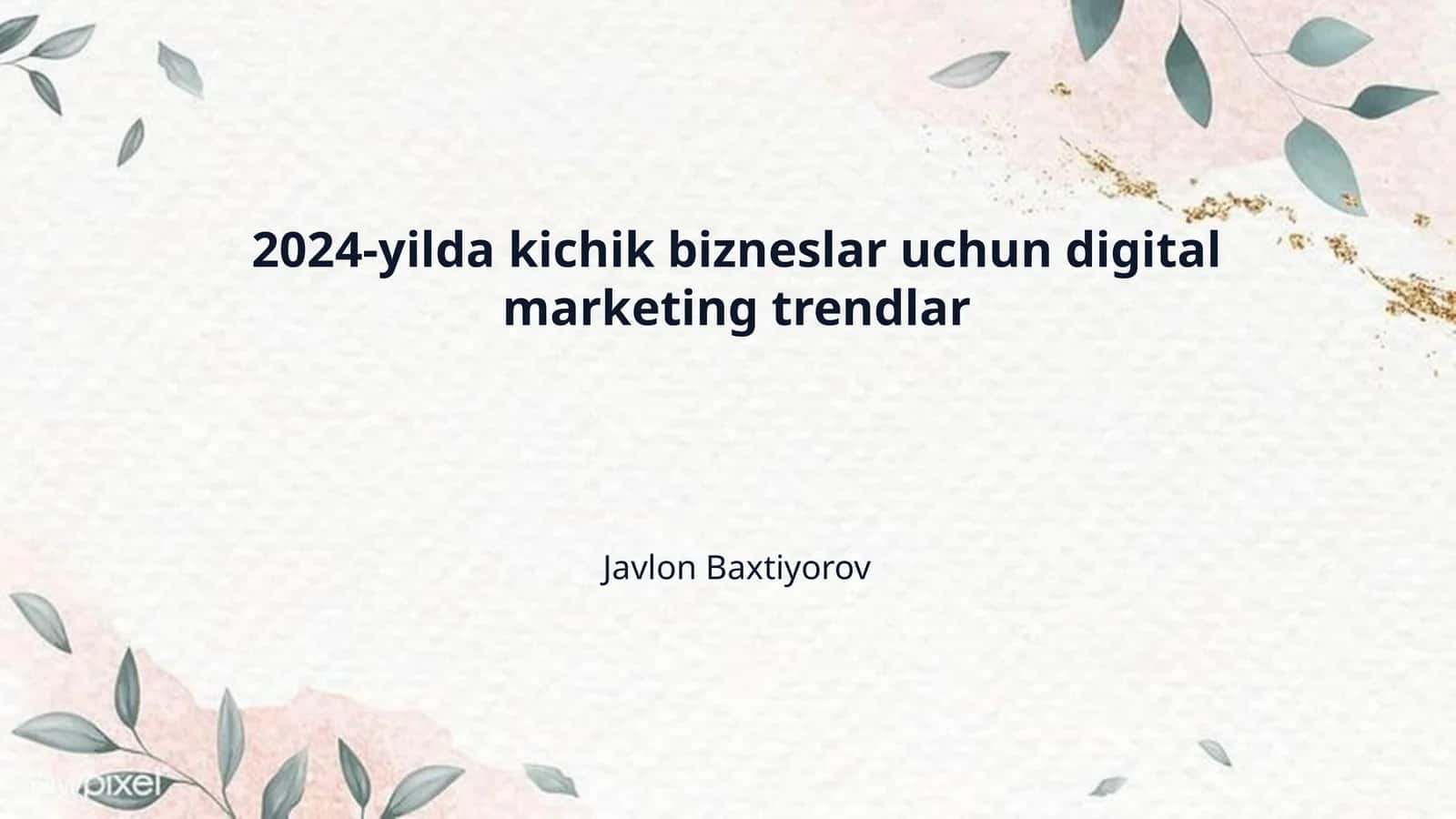 2024-yilda kichik bizneslar uchun digital marketing trendlar