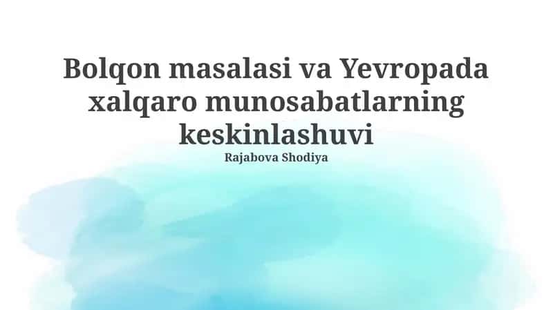 Bolqon masalasi va Yevropada xalqaro munosabatlarning keskinlashuvi