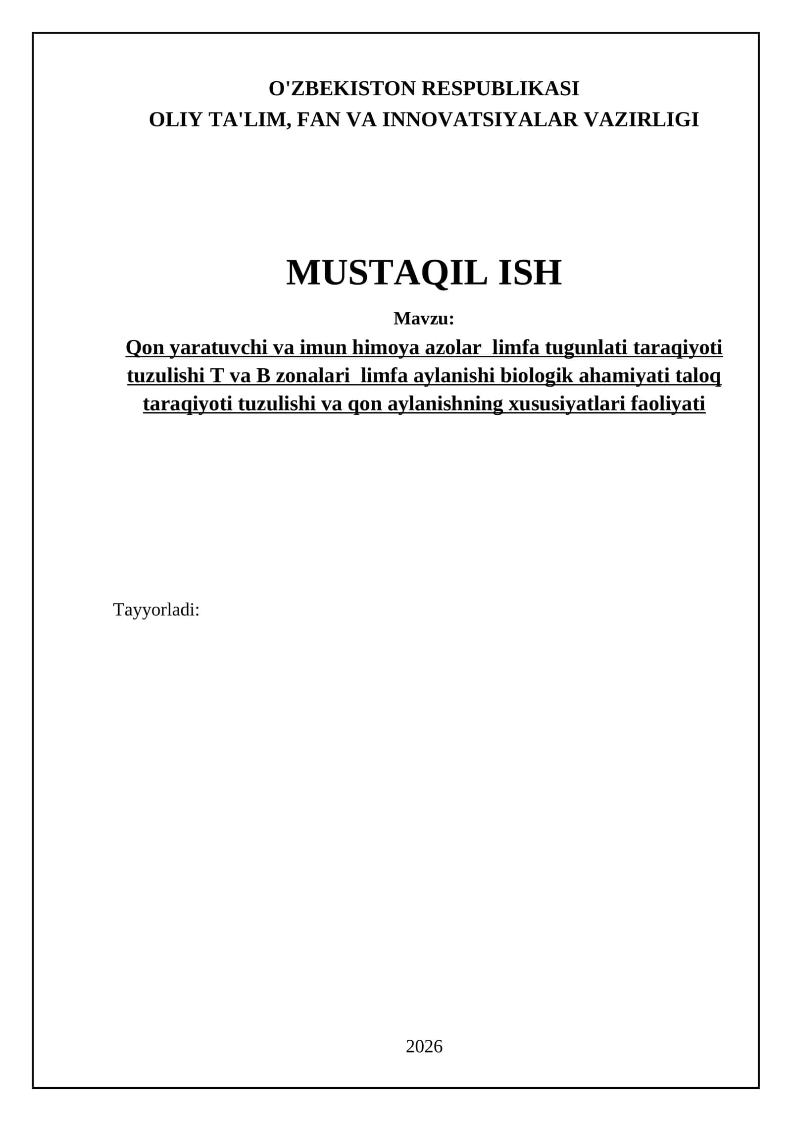 Qon yaratuvchi va imun himoya azolar limfa tugunlati taraqiyoti tuzulishi T va B zonalari limfa aylanishi biologik ahamiyati taloq taraqiyoti tuzulishi va qon aylanishning xususiyatlari faoliyati