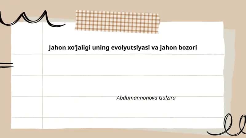Jahon xoʻjaligi uning evolyutsiyasi va jahon bozori