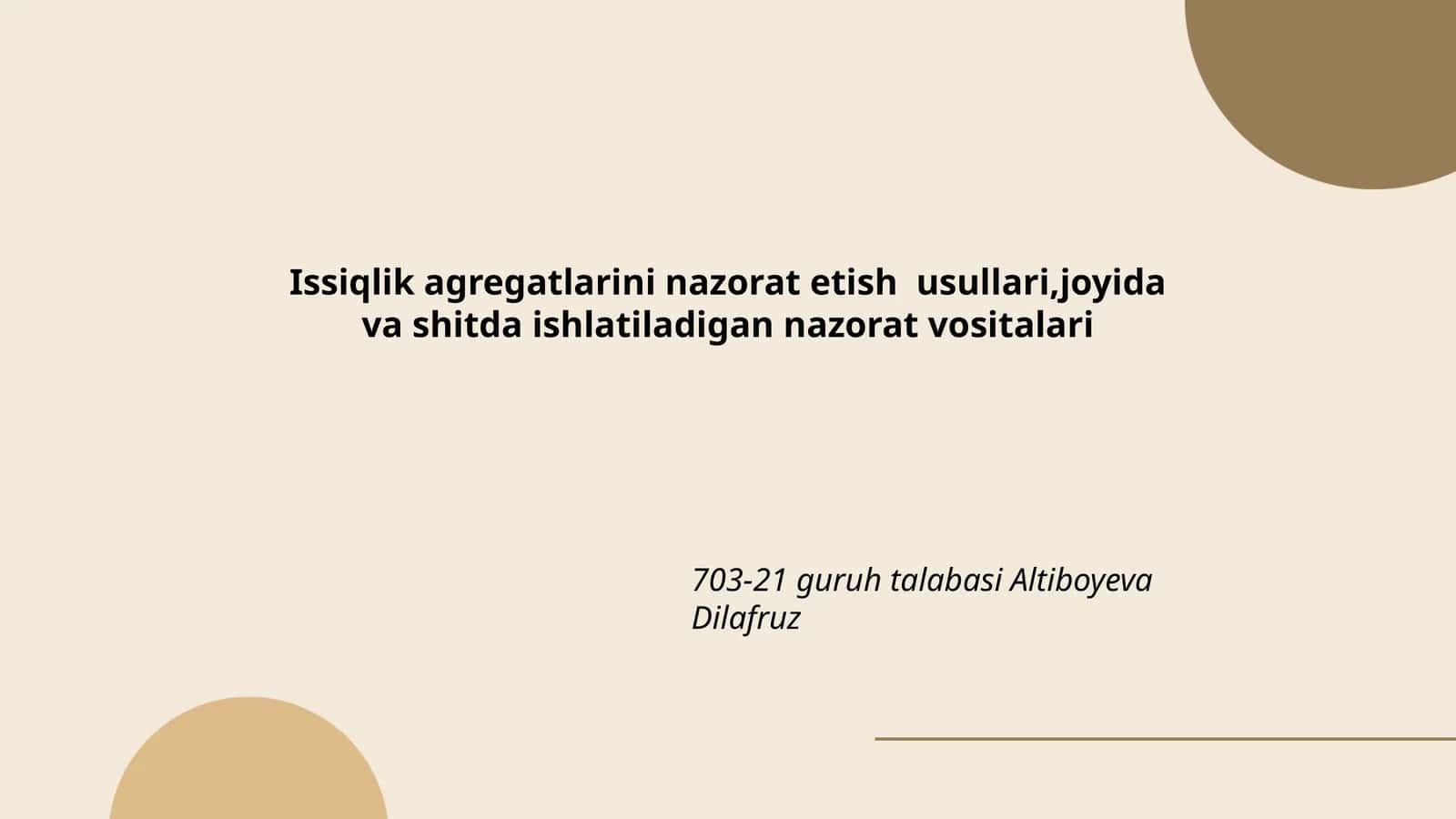 Issiqlik agregatlarini nazorat etish usullari,joyida va shitda ishlatiladigan nazorat vositalari