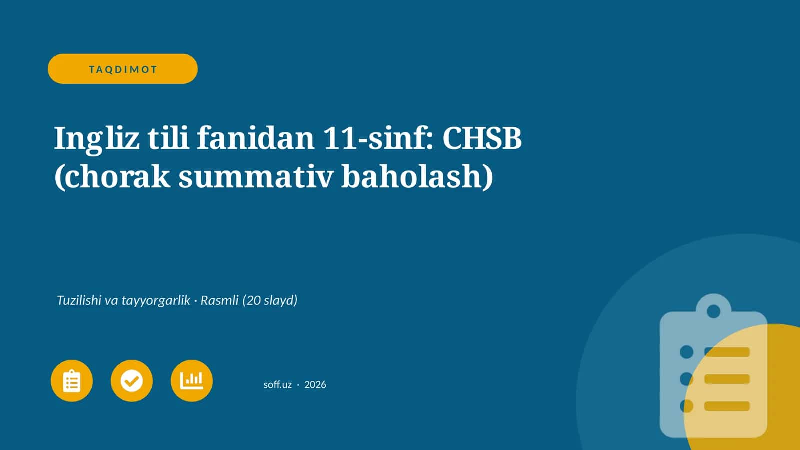 Ingliz tili fanidan 11-sinf: CHSB (chorak summativ baholash)