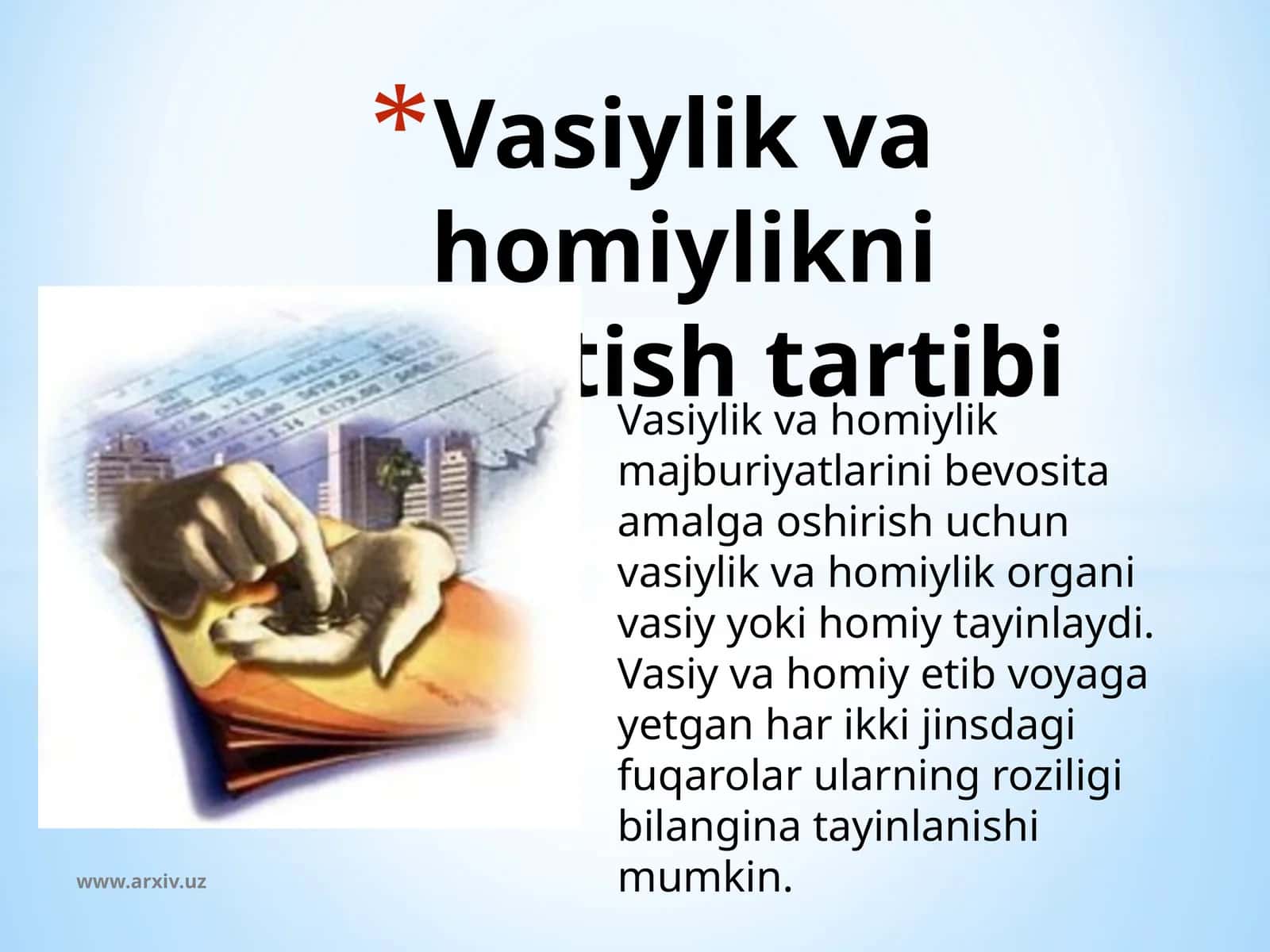 Vasiylik va homiylikni o`rnatish tartibi