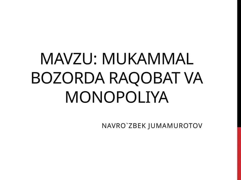 Mukammal bozorda raqobat va monopoliya