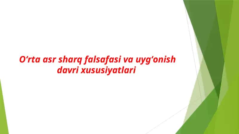 Oʻrta asr sharq falsafasi va uygʻonish davri xususiyatlari