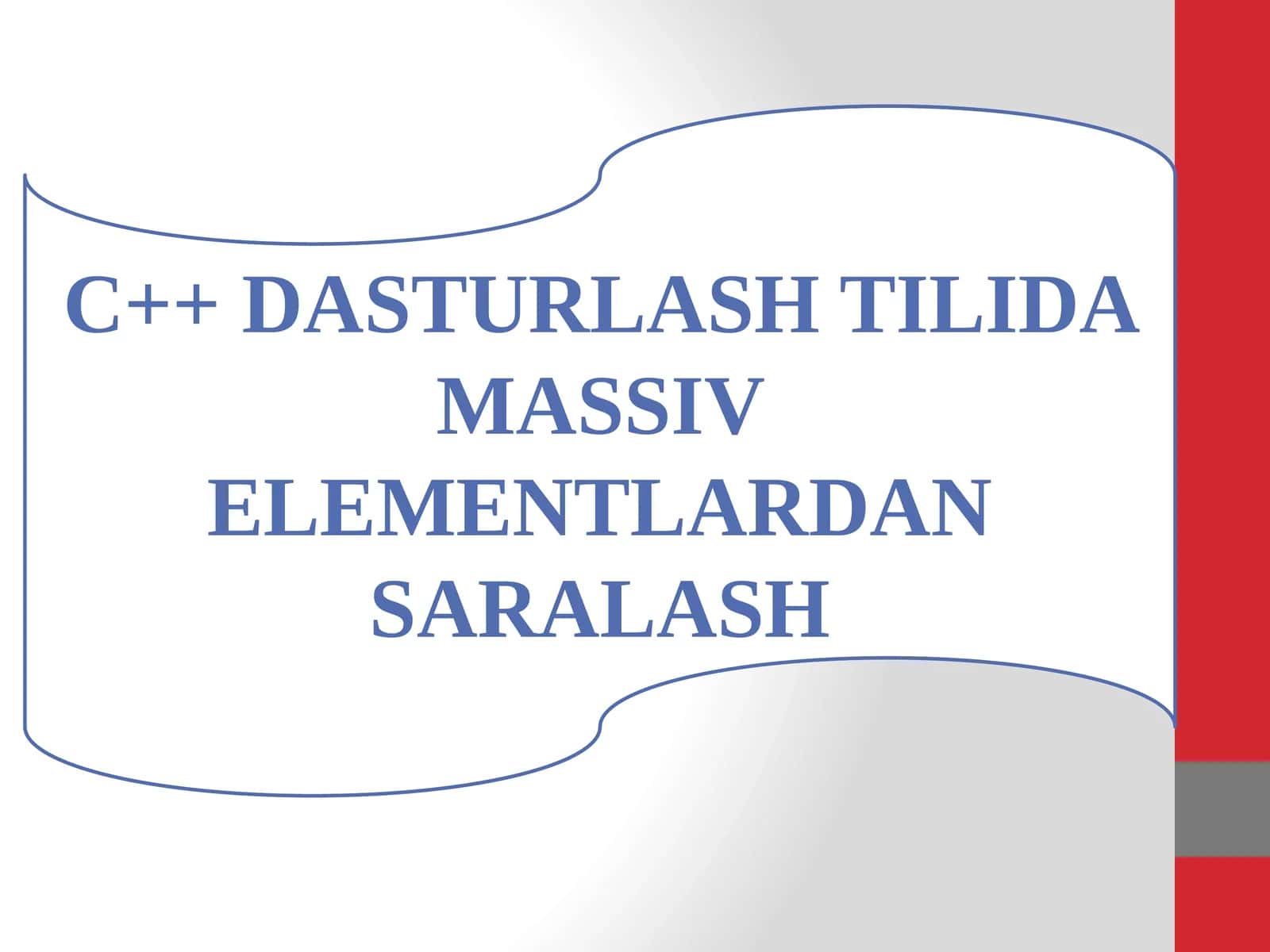 C++ DASTURLASH TILIDA MASSIV ELEMENTLARDAN SARALASH