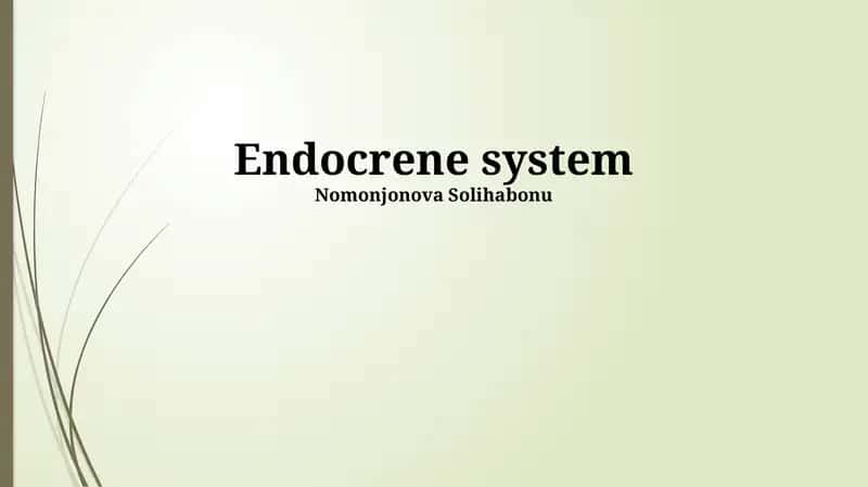 Endocrene system