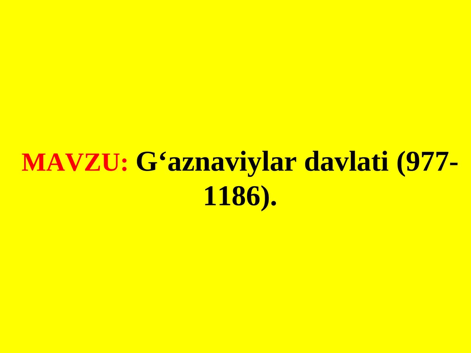 G‘aznaviylar davlati(977-1186)
