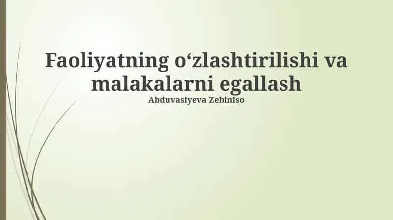 Faoliyatning oʻzlashtirilishi va malakalarni egallash