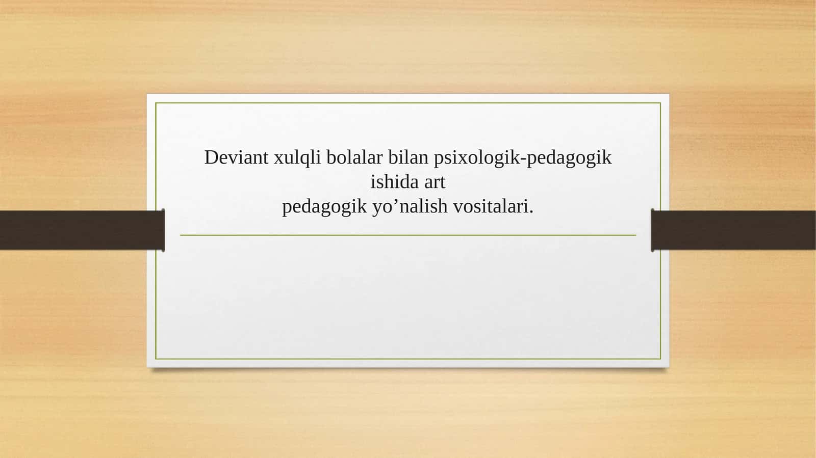 Deviant xulqli bolalar bilan psixologik-pedagogik ishida artpedagogik yo’nalish vositalari