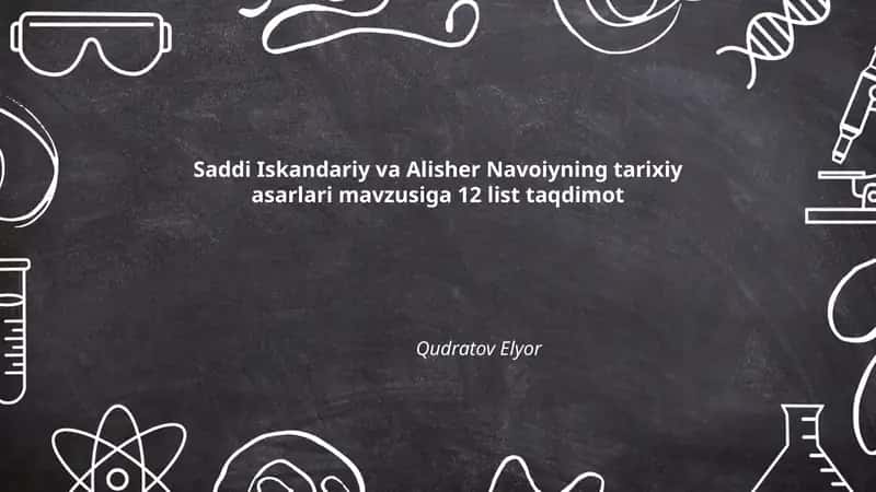 Saddi Iskandariy va Alisher Navoiyning tarixiy asarlari