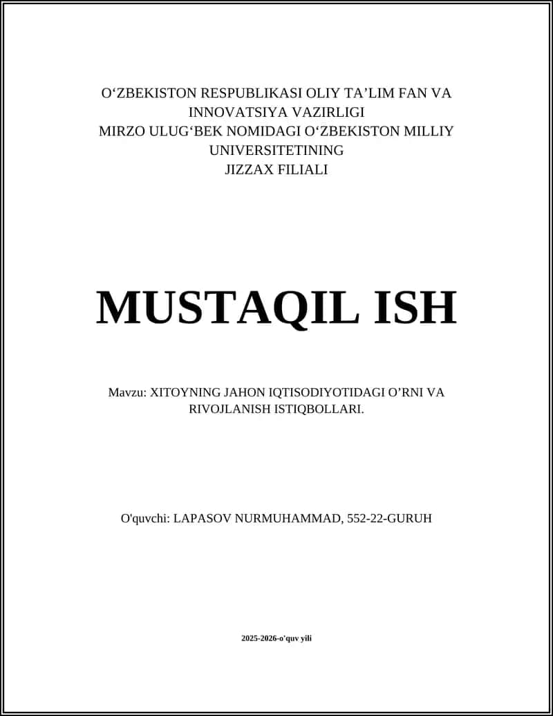 XITOYNING JAHON IQTISODIYOTIDAGI O’RNI VA RIVOJLANISH ISTIQBOLLARI