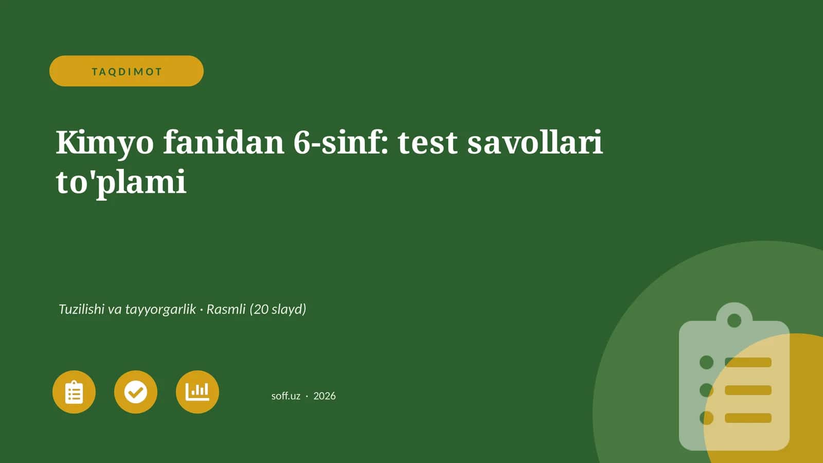 Kimyo fanidan 6-sinf: test savollari to'plami