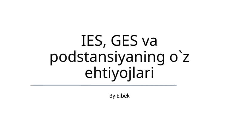 IES, GES va podstansiyaning o`z ehtiyojlari