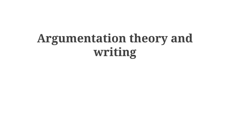 Argumentation theory and writing