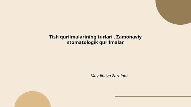 Tish qurilmalarining turlari. Zamonaviy stomatologik qurilmalar