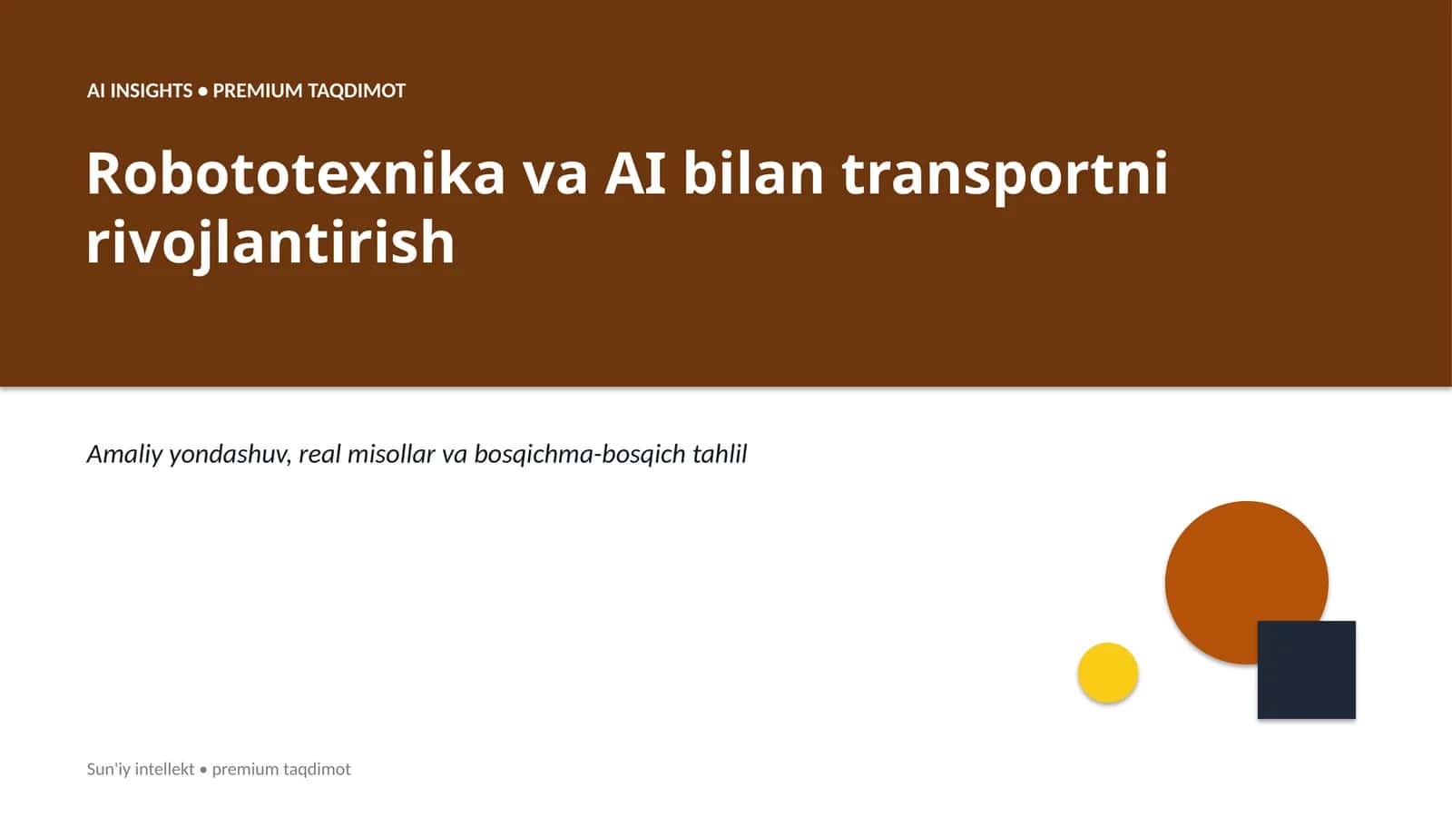 Robototexnika va AI bilan transportni rivojlantirish