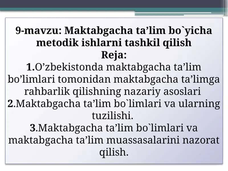 9-mavzu: Maktabgacha ta'lim bo'yiicha metodik ishlarni tashkil qilish