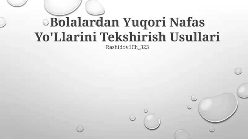 Bolalardan Yuqori Nafas Yo'Llarini Tekshirish Usullari