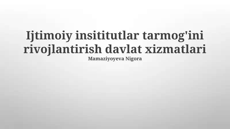 Davlat Xizmatlari Tarmog'ining Shakillanishi