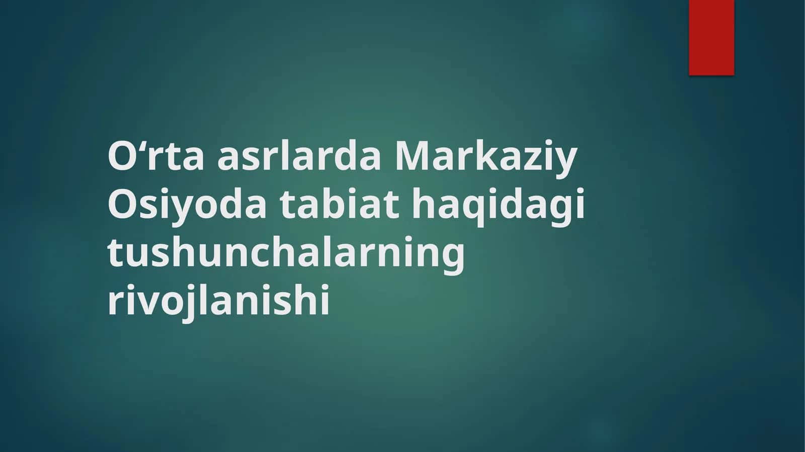 Xorazm Ma’mun akademiyasi va ilmiy maktabning tabiatshunoslikdagi o‘rni